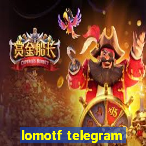 lomotf telegram